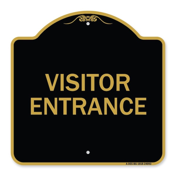 Signmission Designer Series Entrance Visitor Entrance, Black & Gold Aluminum Sign, 18" H, BG-1818-24093 A-DES-BG-1818-24093 - main